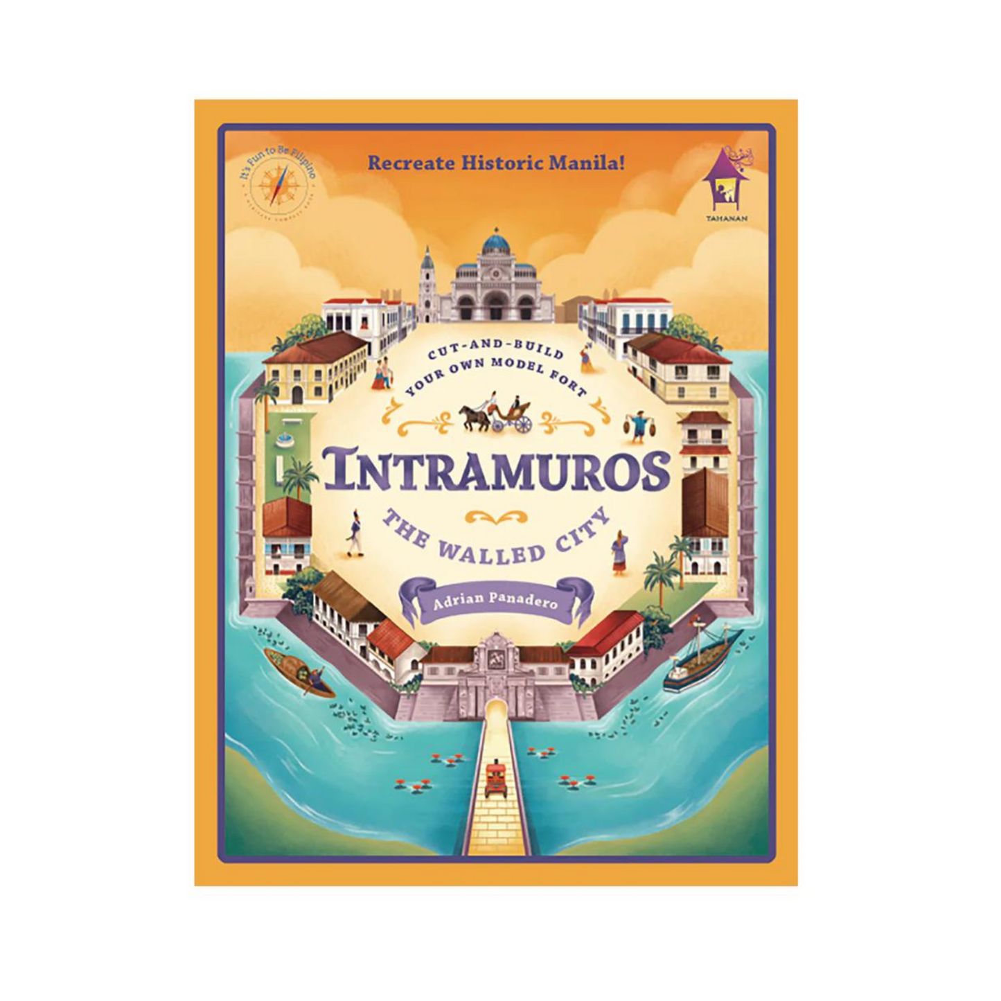 INTRAMUROS: The Walled City (Cut-and-Build Your Own Model Fort)