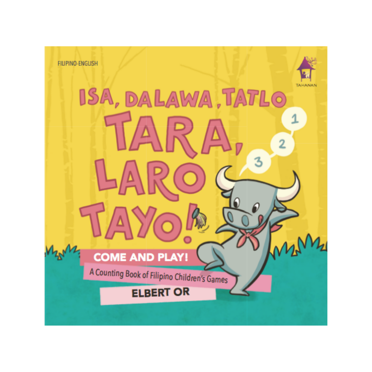 Isa, Dalawa, Tatlo: Tara, Laro Tayo!