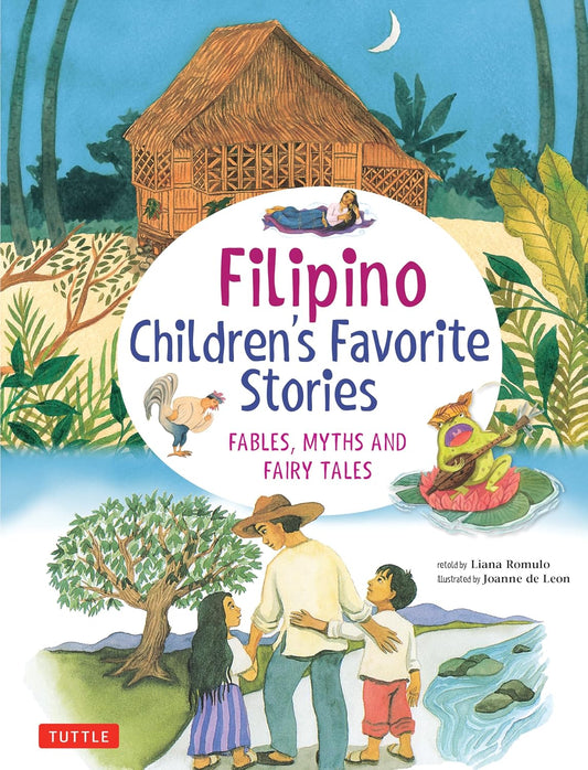 Filipino Children's Favourite Stories: Fables, Myths and Fairy Tales