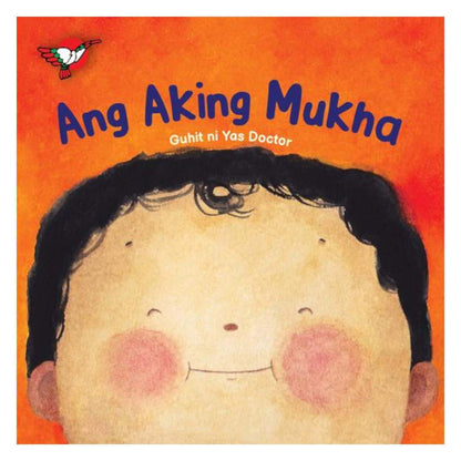 Cover of the board book 'Ang Aking Mukha' featuring a close-up illustration of a child's face with a bright orange background.