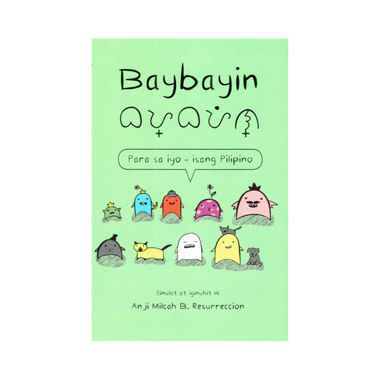 Baybayin: Para sa Iyo, Isang Pilipino