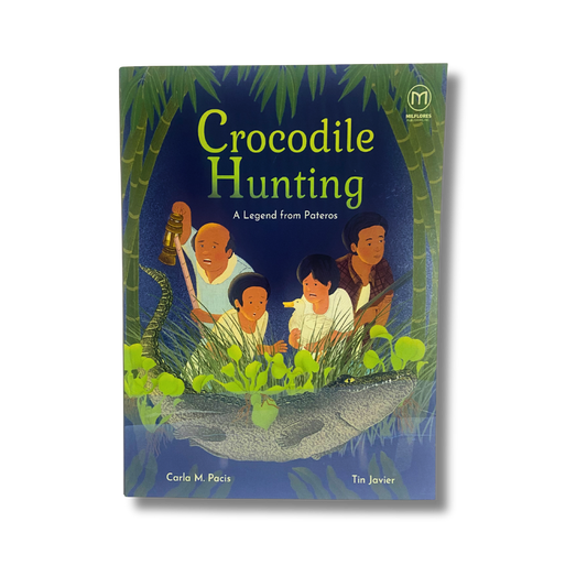 Crocodile Hunting: A Legend from Pateros