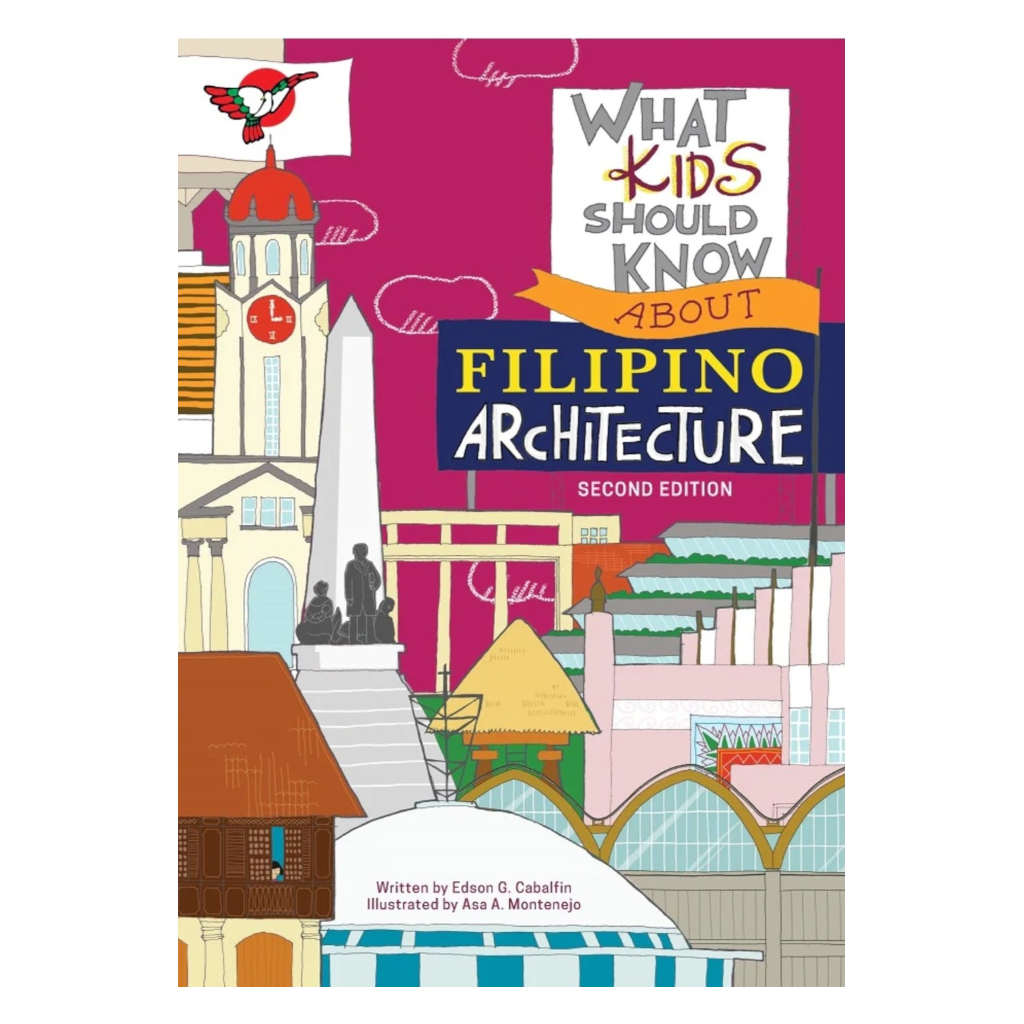 What Kids Should Know About Filipino Architecture (Second Edition)