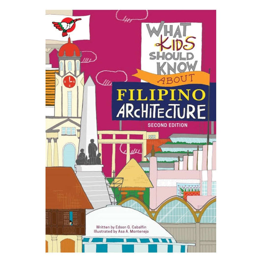 What Kids Should Know About Filipino Architecture (Second Edition)