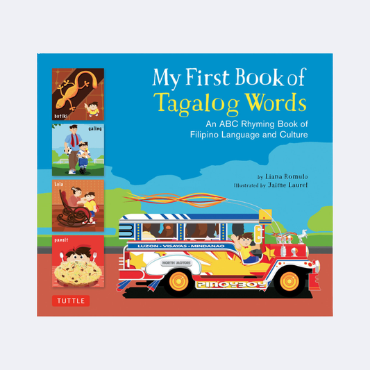 My First Book of Tagalog Words: An ABC Rhyming Book of Filipino Language and Culture