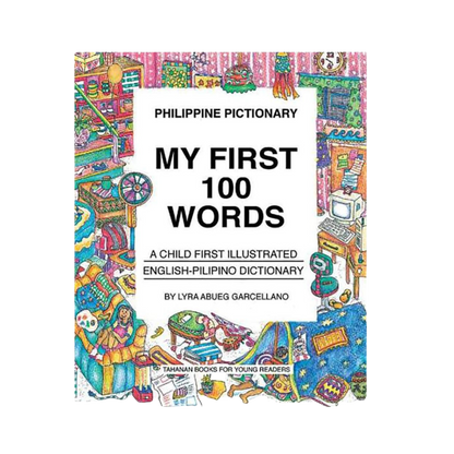 Philippine Pictionary: My First 100 Words