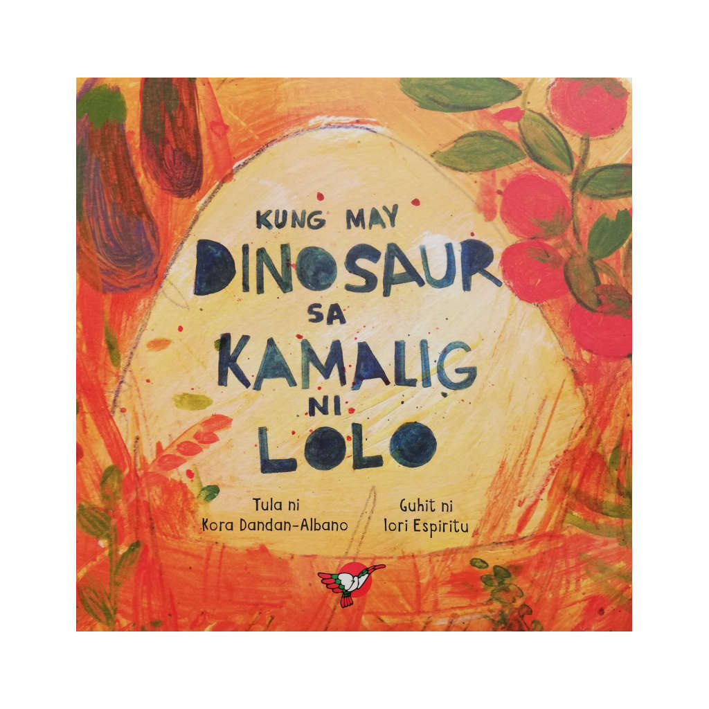 Kung May Dinosaur sa Kamalig ni Lolo Board Book
