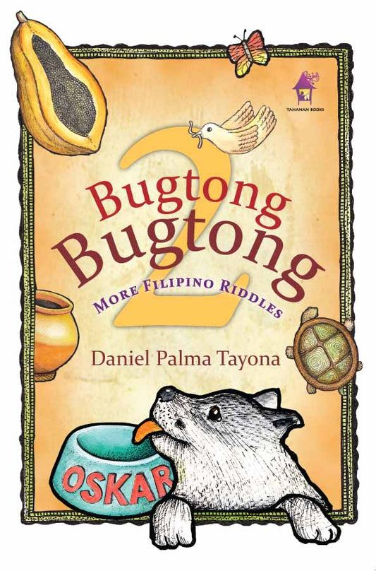 Bugtong Bugtong 2: More Filipino Riddles